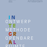 Deel1 Integrale Ontwerpmethode Openbare Ruimte - Casus Amstel-Stad, Amsterdam