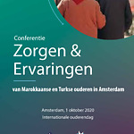 Conferentie - Zorgen en ervaringen Marokkaanse en Turkse Ouderen 