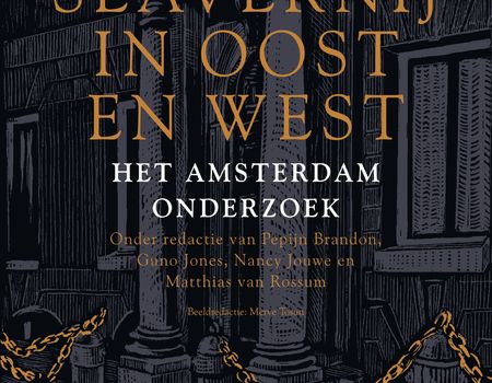 Boek 2020: De Slavernij In Oost En West - Openresearch.amsterdam