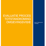 Evaluatie van het proces van de totstandkoming van de provinciale Omgevingsvisie
