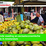 Gezonde voeding en sociaal economische positie in Amsterdam