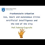CUS Urban Dialogue (Extra Session) - Federico Curugullo on Eco, Smart and Autonomous Cities, and AI