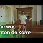 Wie was Anton de Kom?