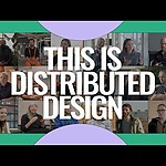 THIS IS DISTRIBUTED DESIGN  - DOCUMENTARY
