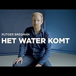 Rutger Bregman: Het water komt  🌊